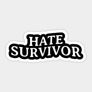 Hate Survivor Sticker